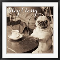 Cafe Pug Stay Classy Fine Art Print