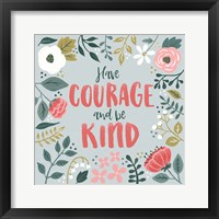Wildflower Daydreams II Have Courage Framed Print