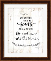 Whatever Our Souls Are Made Of Fine Art Print