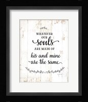 Whatever Our Souls Are Made Of Fine Art Print