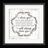 I Choose You Fine Art Print