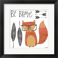 Be Brave Fine Art Print