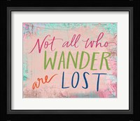 Not All Who Wander Fine Art Print