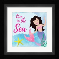 Live in the Sea - Mermaid Fine Art Print