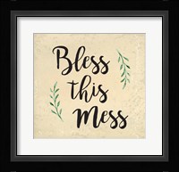 Bless This Mess Framed Print