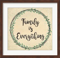 Family is Everything Fine Art Print