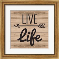 Live Life Fine Art Print