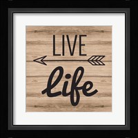 Live Life Framed Print