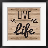 Live Life Framed Print