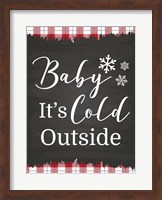 Baby It's Cold Fine Art Print