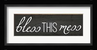 Bless This Mess Framed Print