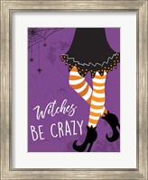 Witches Be Crazy Fine Art Print
