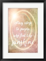 Stay Close to Sunshine Fine Art Print