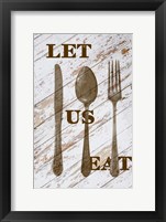 Let Us Eat Framed Print