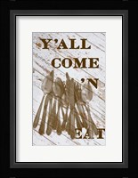 Y'all Come 'N Framed Print
