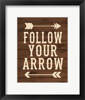 Follow Your Arrow Fine Art Print