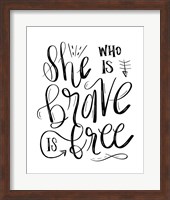 She Who is Brave - Hand Lettered Fine Art Print
