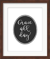 Grace All Day Fine Art Print