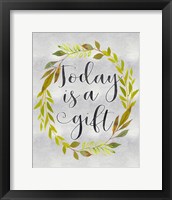 Today is a Gift Fine Art Print