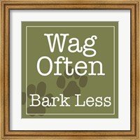 Wag Often Bark Less Fine Art Print