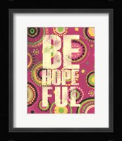 Bright Be Hopeful Fine Art Print