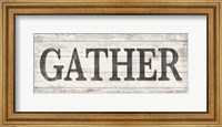 Gather Wood Sign Fine Art Print