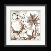 Cotton Boll Triptych Sentiment III (Family) Framed Print