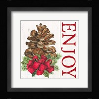 Home for the Holidays Enjoy Pine cone Framed Print