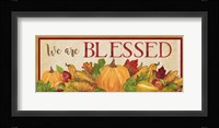 Fall Harvest We are Blessed sign Framed Print