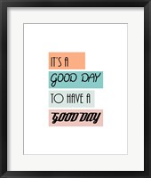 It's a Good Day - Highlighted Text Orange Fine Art Print