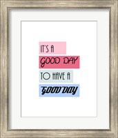It's a Good Day - Highlighted Text Pink Fine Art Print