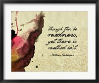 Though This Be Madness - Ink Splash Color Fine Art Print