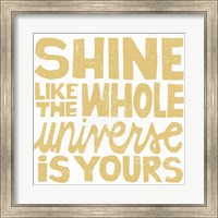Shine Like the Whole Universe Fine Art Print