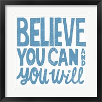 Believe You Can Framed Print