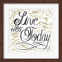 Live for Today Fine Art Print