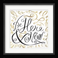 Be Here and Now Fine Art Print