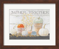 Beautiful Bounty - Gather Together Fine Art Print