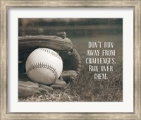 Don't Run Away From Challenges - Baseball Sepia Fine Art Print