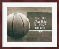 Don't Run Away From Challenges - Basketball Sepia Fine Art Print