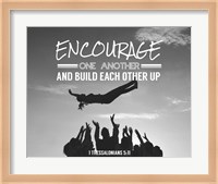 Encourage One Another - Celebrating Team Grayscale Fine Art Print