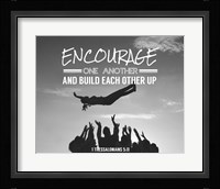 Encourage One Another - Celebrating Team Grayscale Fine Art Print