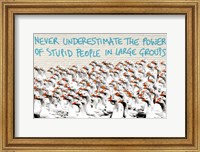 Never Underestimate... Fine Art Print