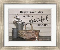 Begin Each Day with a Grateful Heart Fine Art Print