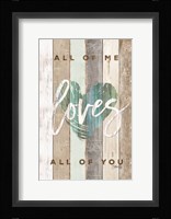 All of Me Loves All of You Fine Art Print