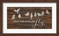 Spread Your Wings and Fly Fine Art Print