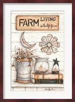 Farm Living is the Life for Me Fine Art Print