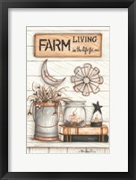 Farm Living is the Life for Me Fine Art Print