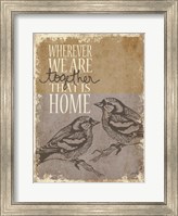 Together is Home Fine Art Print