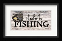 I'd Rather be Fishing Framed Print
