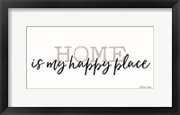 Home is My Happy Place Fine Art Print